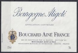 ETIQUETTE BOURGOGNE ALIGOTE - Bouchard Ainé à Beaune - Bourgogne