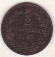 ITALIE. 2 CENTESIMI 1867 M (MILANO) .VITTORIO EMANUELE II - 1861-1878 : Vittoro Emanuele II