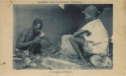 99- Forgeron Indigène ! à La Mission De Ouagadougou ) - Burkina Faso