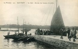 ILE TUDY  **** ARRIVEE DES BATEAUX DE PECHE   **** - Ile Tudy