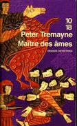 Grands Détectives 1018 N° 4319 : Maître Des âmes Par Tremayne (ISBN 9782264049636) - 10/18 - Grands Détectives