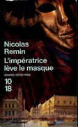 Grands Détectives 1018 N° 4134 : L'impératrice Lève Le Masque Par Nicolas Remin (ISBN 9782264044877) - 10/18 - Bekende Detectives