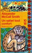 Grands Détectives 1018 N° 4445 : Un Safari Tout Confort Par McCall Smith (ISBN 9782264052278) - 10/18 - Bekende Detectives