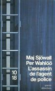 Grands Détectives 1018 N° 1876 : L'assassin De L'agent De Police Par Sjowall Wahloo (ISBN 2264010711 EAN 9782264010711) - 10/18 - Bekende Detectives