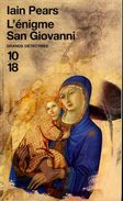 Grands Détectives 1018 N° 3839 : L'énigme San Giovanni Par Iain Pears (ISBN 2264032839 EAN 9782264032836) - 10/18 - Grands Détectives