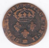 2 DENIERS 1708 BB STRASBOURG. LOUIS XIV - 1643-1715 Louis XIV The Great