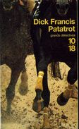 Grands Détectives 1018 N° 2780 : Patatrot Par Dick Francis (ISBN 2264023198 EAN 9782264023193) - 10/18 - Bekende Detectives