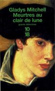 Grands Détectives 1018 N° 3276 : Meurtres Au Clair De Lune Par Gladys Mitchell (ISBN 2264031182 EAN 9782264031181) - 10/18 - Grands Détectives