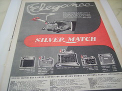ANCIENNE PUBLICITE BRIQUET SILVER MATCH 1955 - Autres & Non Classés