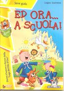 Ed Ora... A Scuola - Quaresima Luigino - Kinder