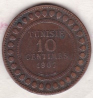 PROTECTORAT FRANCAIS. 10 CENTIMES 1907 A. BRONZE. - Tunisie