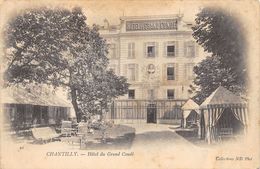 CPA  60 CHANTILLY HOTEL DU GRAND CONDE Dos Simple - Chantilly