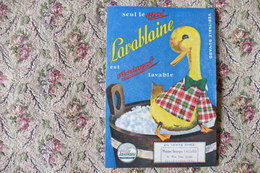 BUVARD PUBLICITAIRE = SEUL LE VRAI LAVABLAINE EST VRAIMENT LAVABLE  (CANARD)   / H51 - Animales