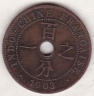 Indochine Française. 1 Cent 1903 A. Bronze - Indocina Francese