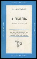 GENERAL, Filatelia História E Iniciação, By L. N. & M. Williams - Gebruikt