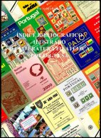 PORTUGAL & COLONIES, Índice Bibliográfico Ilustrado Da Literatura Filatélica Portuguesa, By Paulo Barata - Unused Stamps