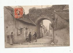 Cp , 37 , MONTBAZON , La Vieille Porte Rue Des Moulins ,voyagée 1910 - Montbazon