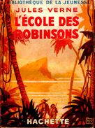 Jules Verne - L´école Des Robinsons - Bibliothèque De La Jeunesse - ( 1941 ) . - Bibliothèque De La Jeunesse