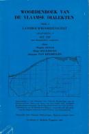 Woordenboek Van De Vlaamse Dialekten - Deel I Landbouwwoordenschat Aflevering 3 Het Erf - Oud