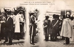 VISITE DE S. M ALPHONSE XIII A PARIS - Ricevimenti