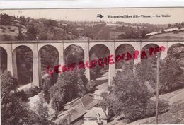 87 - PIERRE BUFFIERE - LE VIADUC  1932 - EDITEUR GROSJEAN - Pierre Buffiere