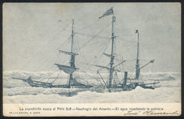 ARGENTINE ANTARCTICA Swedish Expedition To The South Pole, Wreck Of The 'Antarc - Other & Unclassified