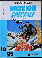 BD TANGUY ET LAVERDURE - 10 - 1ère Partie - Mission Spéciale - Rééd. 1979 En 16/22 N°55 - Tanguy Et Laverdure