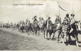 Grand Parade Of Blackfoot Indians  1911 - Native Americans