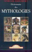« Dictionnaire Des Mythologies » PHILIBERT, M. - Ed. Maxi-poche Référence (2002) - Dictionaries