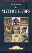 « Dictionnaire Des Mythologies » PHILIBERT, M. - Ed. Maxi-poche Référence (2002) - Wörterbücher