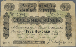 01058 India / Indien: Rare Government Of India 500 Rupees 1907 CAWNPORE Or CALCUTTA Issue P. A18, Strong Used With Stron - India