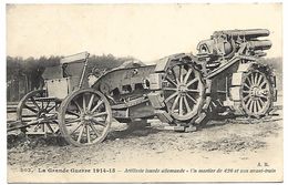MILITAIRE - Guerre 1914-18 - Artillerie Lourde Allemande - Un Mortier De 420 Et Son Avant-train - Material