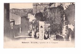 13 Mallemort Quartier De La Campane Cpa Animée Edit Ayasse Cachet 1905 - Mallemort