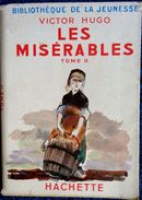 Victor Hugo - Les Misérables ( Tome II ) - Bibliothèque De La Jeunesse - ( 1950 ) . - Bibliotheque De La Jeunesse