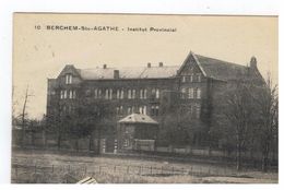 10 Berchem-Ste-Agathe : Institut Provincial - St-Agatha-Berchem - Berchem-Ste-Agathe