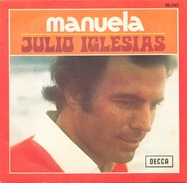 45 TOURS JULIO IGLESIAS DECCA 86043 MANUELA / DICEN - Autres - Musique Espagnole