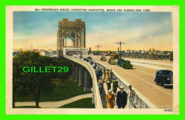 NEW YORK CITY, NY - TRIBOROUGH BRIDGE CONNECTING MANHATTAN, BRONX & QUEENS - ANIMATED -  TRAVEL 1939 - MANHATTAN POS - Bronx