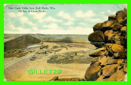 SCULL ROCKS, WY - DALE CREEK VALLEY FROM SCULL ROCKS - ON LINE OF UNION PACIFIC - TRAVEL IN 1910 - BARKALOW BROS - - Other & Unclassified