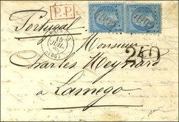 GC 4092 / N° 22 (2) Càd T 15 VALREAS (86) Sur Lettre Pour Lamego (Portugal). Au Recto, P.P. Rouge Et Taxe Au Tampon Port - 1862 Napoléon III.