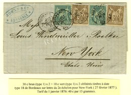 Càd BORDEAUX / GIRONDE / N° 65 (2) + 69 (2) Sur Lettre 2 Ports Pour New York. 1877. - TB / SUP. - R. - 1876-1878 Sage (Type I)