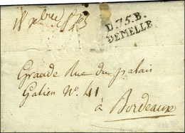 D. 75. B. / DEMELLE Sur Lettre Avec Texte Daté 1813. - TB / SUP. - R. - Sonstige & Ohne Zuordnung