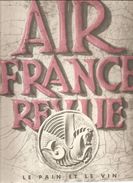 Aviation Air France Revue N°14 Troisème Trimestre 1953 Le Pain Et Le Vin - Luchtvaart