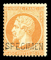 * N°23d, 40c Orange Surchargé 'SPECIMEN', TB (signé/certificat)  Cote: 1300 Euros  Qualité: * - 1862 Napoléon III.