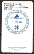 1 Ticket Transport Algeria 2017 Tram Tramway Alger Ligne 03 Algiers Argel Billete De Transporte Tranvía - 2 Scans - Wereld