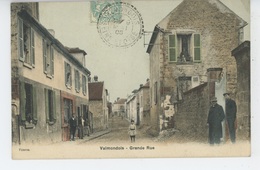 VALMONDOIS - Grande Rue - Valmondois