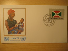 BURUNDI New York 1984 FDC Cancel UNICEF Cover UNITED NATIONS UN NY Flag Series Flags Ancient Bindariye - Autres & Non Classés