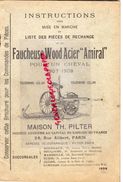 75- PARIS- CATALOGUE LISTE PIECES RECHANGE FAUCHEUSE WOOD ACIER AMIRAL UN CHEVAL-1907-1908-PILTER-AGRICULTURE TRACTEUR - Agriculture