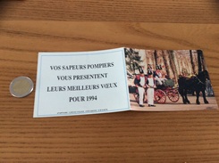 Calendrier 1994 "VOS SAPEURS POMPIERS VOUS PRÉSENTENT LEURS MEILLEURS VŒUX" (charrette, Cheval) - Small : 1991-00