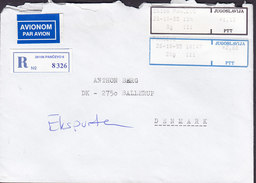 Yugoslavia AVIONOM PAR AVION & Registered Einschreiben Labels PANCEVO 1995 Cover Brief BALLERUP Denmark - Covers & Documents