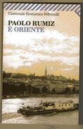 S22 È ORIENTE / PAOLO RUMIZ  = VIAGGI  TRIESTE VIENNA DANUBIO ISTAMBUL  BICICLETTA COME NUOVO APPENA SFOGLIATO - Toursim & Travels